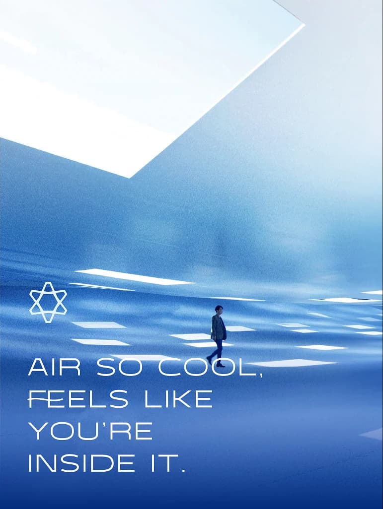 Air so cool, feels like you're inside it campaign visual
