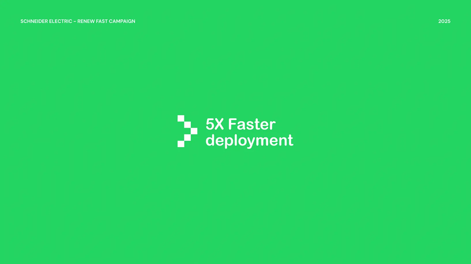 Schneider Electric Renew Fast campaign, 5X Faster deployment key visual